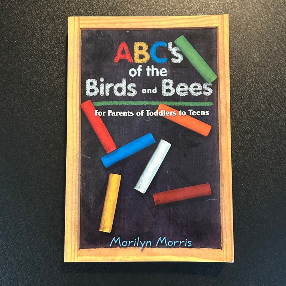 ABC's of the Birds and Bees Marilyn Morris Parenting Guide Book 0964811359